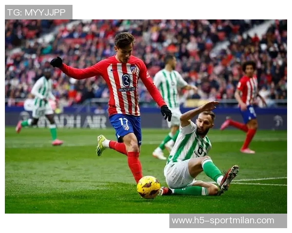 小西蒙尼凌空抽射精彩破门荣膺马竞对贝蒂斯最佳球员称号 小西蒙尼凌空抽射精彩破门荣膺马竞对贝蒂斯最佳球员称号